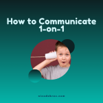 How to Communicate 1-on-1